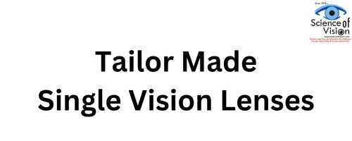 Tailor made SV Lenses